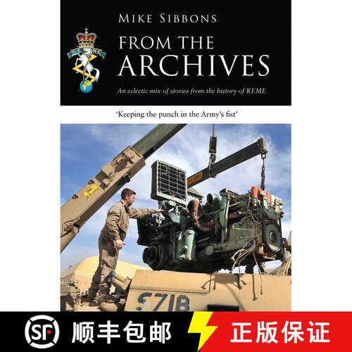 【3-4周达】From the Archives: An eclectic mix of stories from the history of REME [9781472822338]