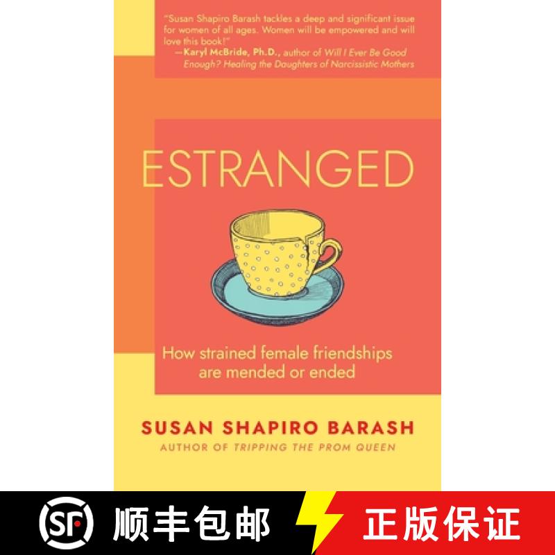 【3-4周达】Estranged: How Strained Female Friendships Are Mended or Ended [9781959170204]