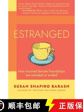 预订 Estranged: How Strained Female Friendships Are Mended or Ended [9781959170204]