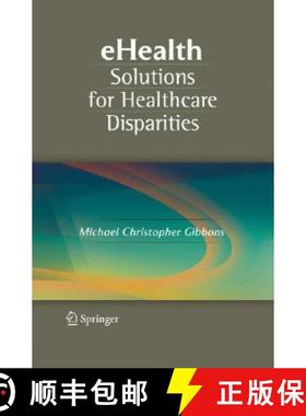 【3-4周达】Ehealth Solutions for Healthcare Disparities [9780387728148]
