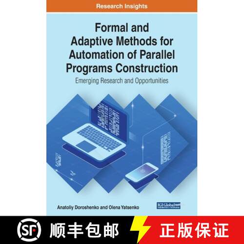 【3-4周达】Formal and Adaptive Methods for Automation of Parallel Programs Construction: Emerging Res... [9781522593850]