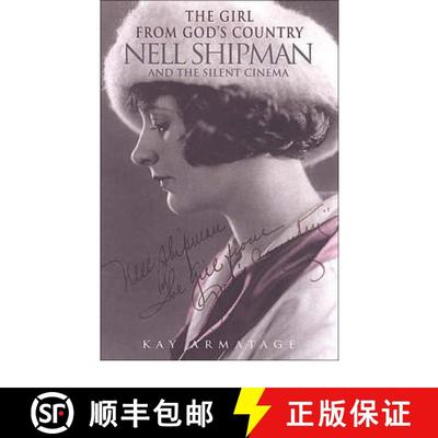 【3-4周达】The Girl from God`s Country – Nell Shipman and the Silent Cinema [9780802085429]