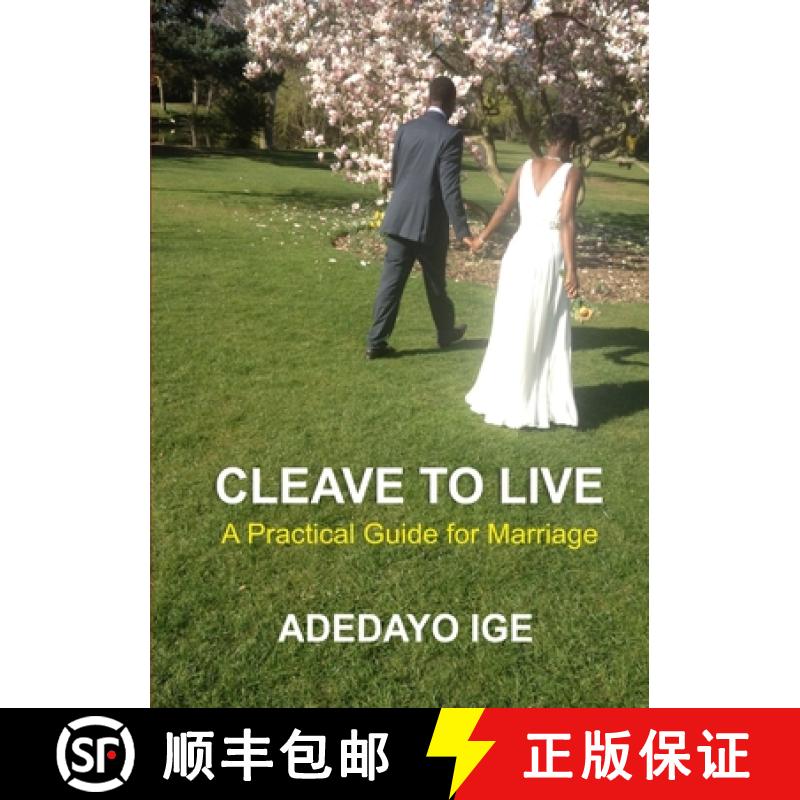 【2-3周达】CLEAVE TO LIVE: a practical guide for marriage [9780995474604]