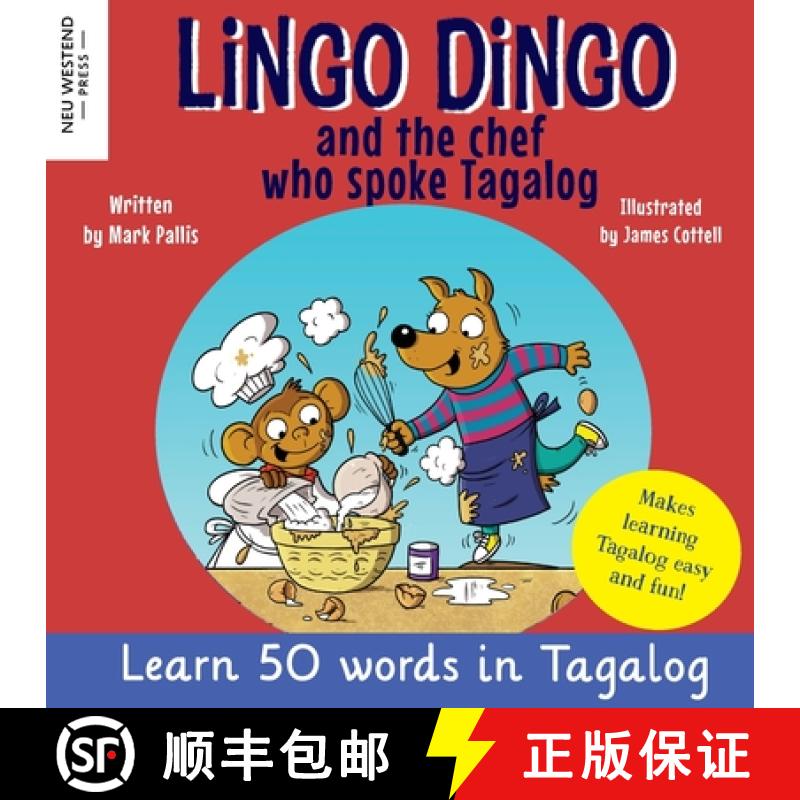 【3-4周达】Lingo Dingo and the Chef who spoke Tagalog: Laugh as you learn Tagalog kids book; learn ta... [9781915337146]