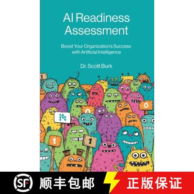 【3-4周达】AI Readiness Assessment: Improve Your Organization's Odds of Succeeding with Artificial In... [9781634623742]