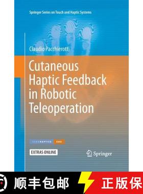 【3-4周达】Cutaneous Haptic Feedback in Robotic Teleoperation [9783319374130]