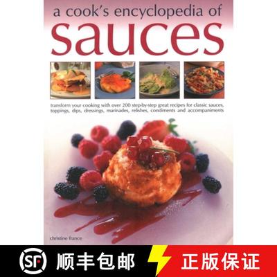 【3-4周达】Sauces, A Cook's Encyclopedia of: Transform your cooking with over 175 step-by-step recipe... [9781846818998]