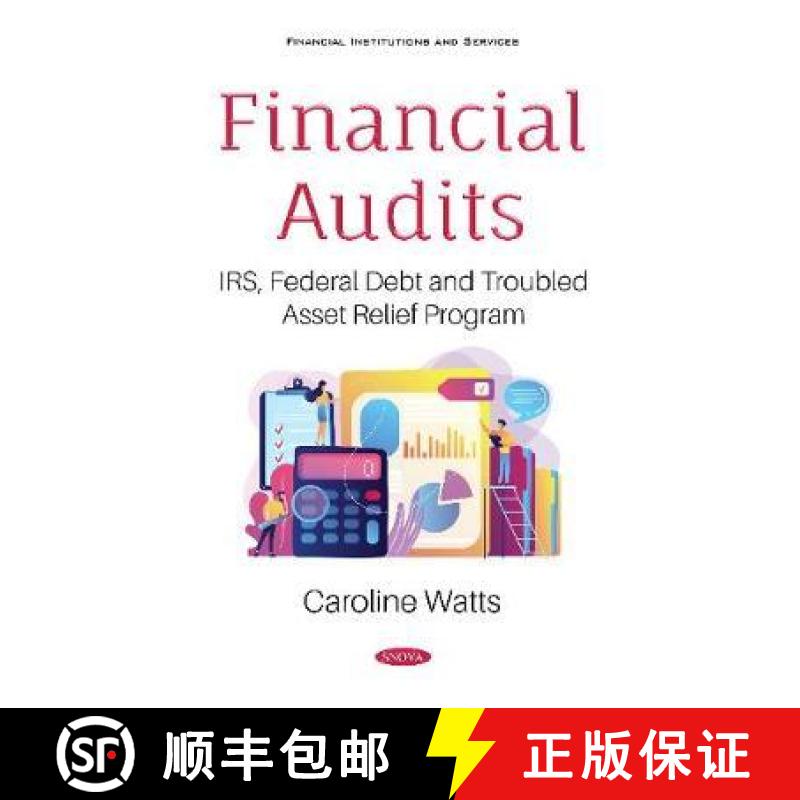 【3-4周达】Financial Audits: IRS, Federal Debt and Troubled Asset Relief Program [9781536173703]