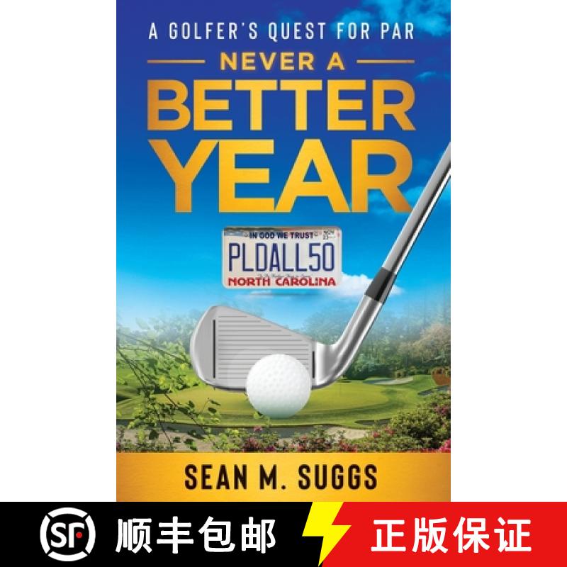 【2-3周达】Never a better year A Golfer's Quest for Par [9798988110026]