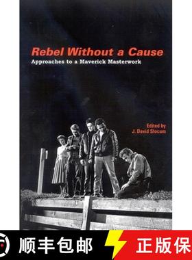 【3-4周达】Rebel Without a Cause : Approaches to a Maverick Masterwork [9780791466469]