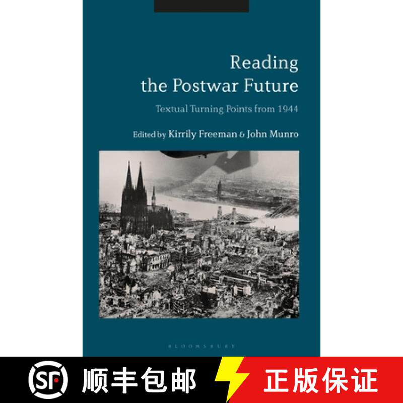 预订 Reading the Postwar Future: Textual Turning Points from 1944 [9781350196353]