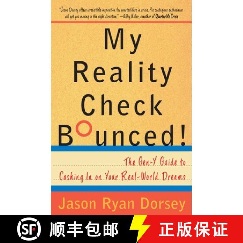 【3-4周达】My Reality Check Bounced!: The Gen-Y Guide to Cashing in on Your Real-World Dreams [9780767921831]