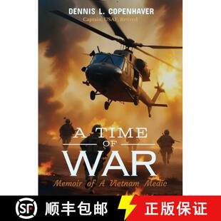 【3-4周达】A Time Of War: Memoir of a Vietnam Medic [9798896763406]