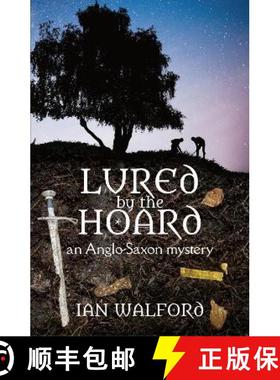 【3-4周达】Lured by the Hoard: An Anglo-Saxon mystery [9781914913198]
