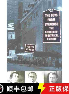 【3-4周达】The Boys from Syracuse : The Shuberts' Theatrical Empire [9780815411031]