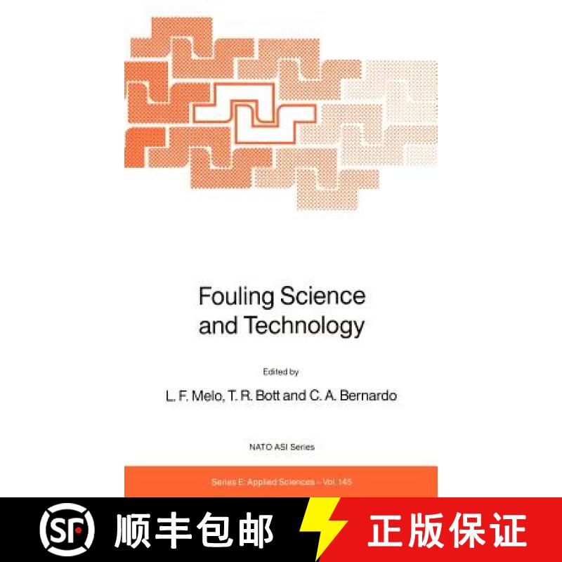 【3-4周达】Fouling Science and Technology: Proceedings of the NATO Advanced Study Institute, Alvor, A... [9789024737291]