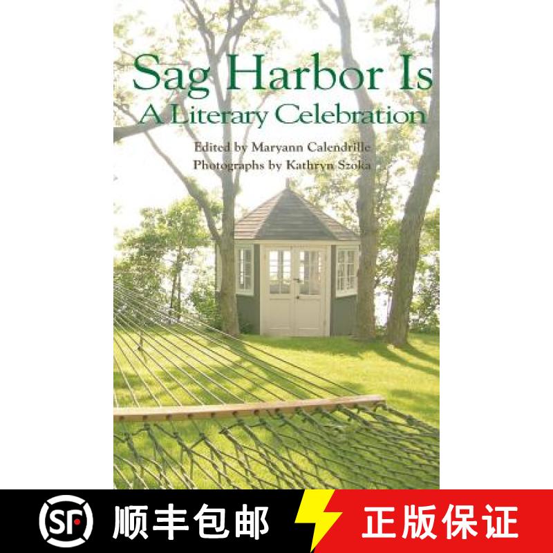 【3-4周达】Sag Harbor Is: A Literary Celebration [9781932916249]