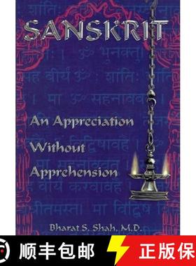 【3-4周达】Sanskrit: : An Appreciation Without Apprehension [9780962367465]