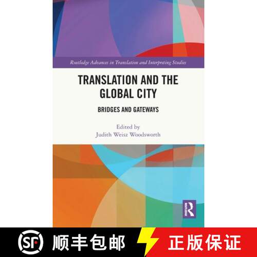 【3-4周达】Translation and the Global City: Bridges and Gateways [9781032079370]