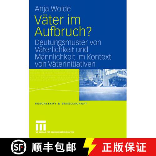 【3-4周达】Väter im Aufbruch?: Deutungsmuster von Väterlichkeit und Männlichkeit im Kontext von V... [9783531153414]