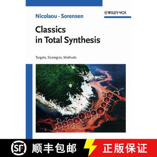 【3-4周达】Classics In Total Synthesis - Targets, Strategies,Methods [Wiley化学化工] [9783527292318]