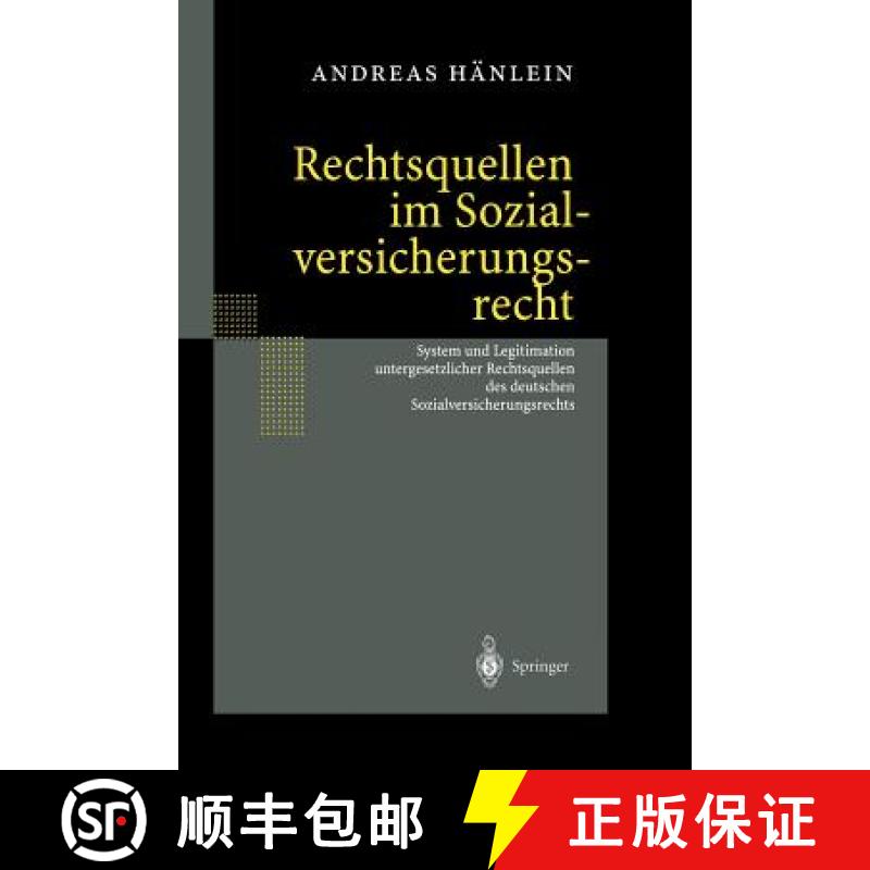 【3-4周达】Rechtsquellen im Sozialversicherungsrecht : System und Legitimation untergesetzlicher Rech... [9783642626241]