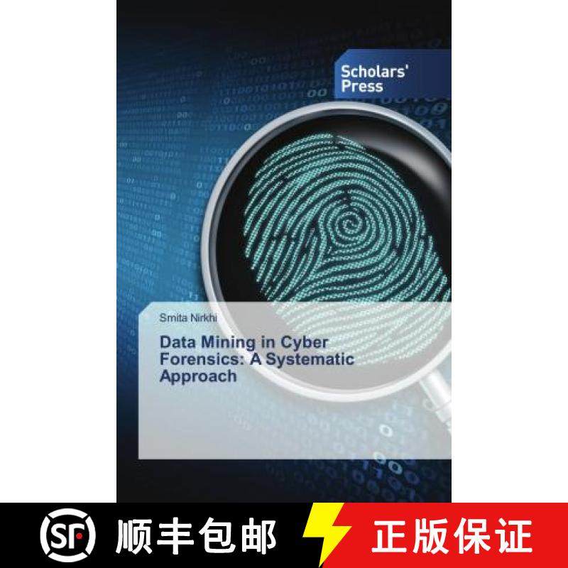 预订 Data Mining in Cyber Forensics: A Systematic Approach [9786138938859]