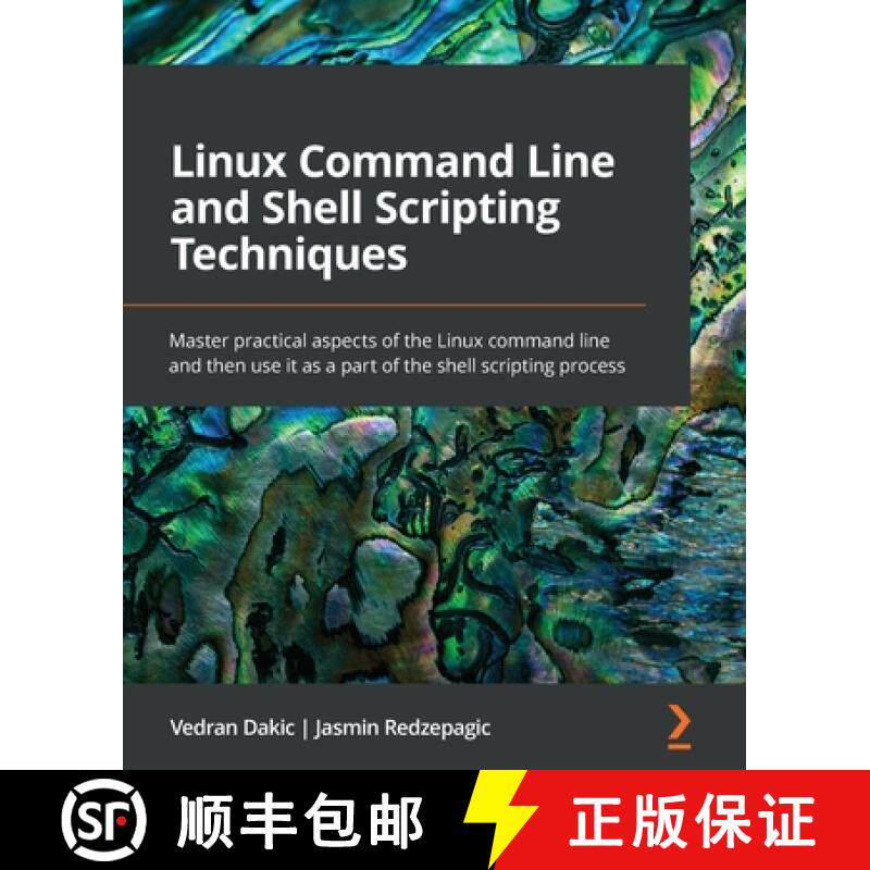 预订 Linux Command Line and Shell Scripting Techniques: Master practical aspects of the Linux command... [9781800205192]