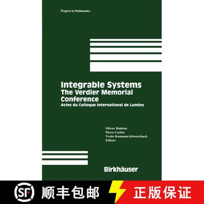 【3-4周达】Integrable Systems : The Verdier Memorial Conference Actes du Colloque International de Lu... [9781461267034]