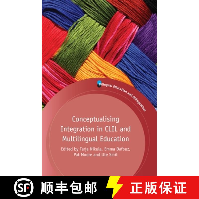 【3-4周达】Conceptualising Integration in CLIL and Multilingual Education [9781783098392]