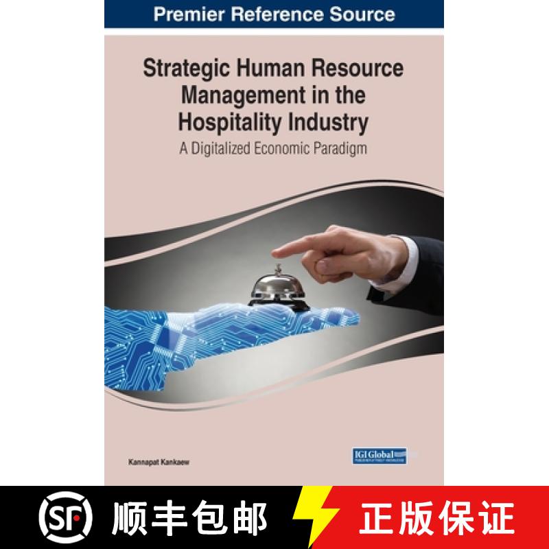【2-3周达】Strategic Human Resource Management in the Hospitality Industry: A Digitalized Economic Pa... [9781668474952]