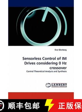 预订 Sensorless Control of IM Drives considering 0 Hz crossover [9783844321333]