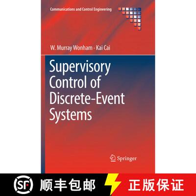 【3-4周达】Supervisory Control of Discrete-Event Systems [9783030084585]