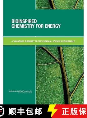 【3-4周达】Bioinspired Chemistry for Energy: A Workshop Summary to the Chemical Sciences Roundtable [9780309114875]