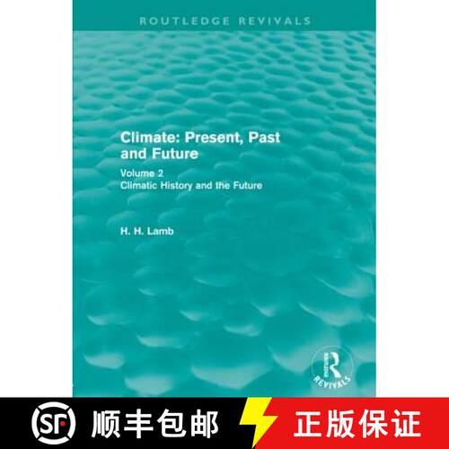 【3-4周达】Climate: Present, Past and Future (Routledge Revivals): Volume 2: Climatic History and the... [9780415682237]
