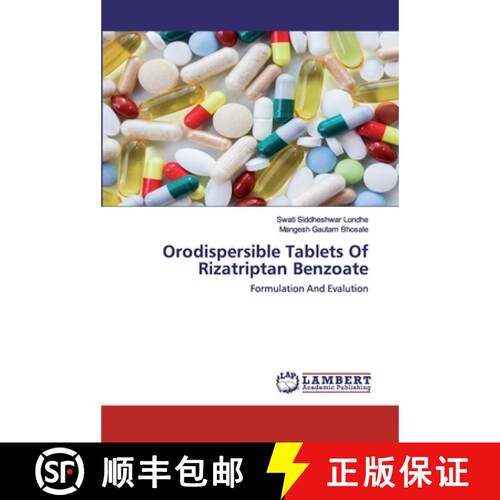 【3-4周达】Orodispersible Tablets Of Rizatriptan Benzoate: Formulation And Evalution (Aufl.) [9786202553124]