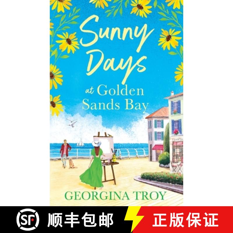 【2-3周达】Sunny Days at Golden Sands Bay: The perfect feel-good romantic read for summer 2023 [9781804260876]