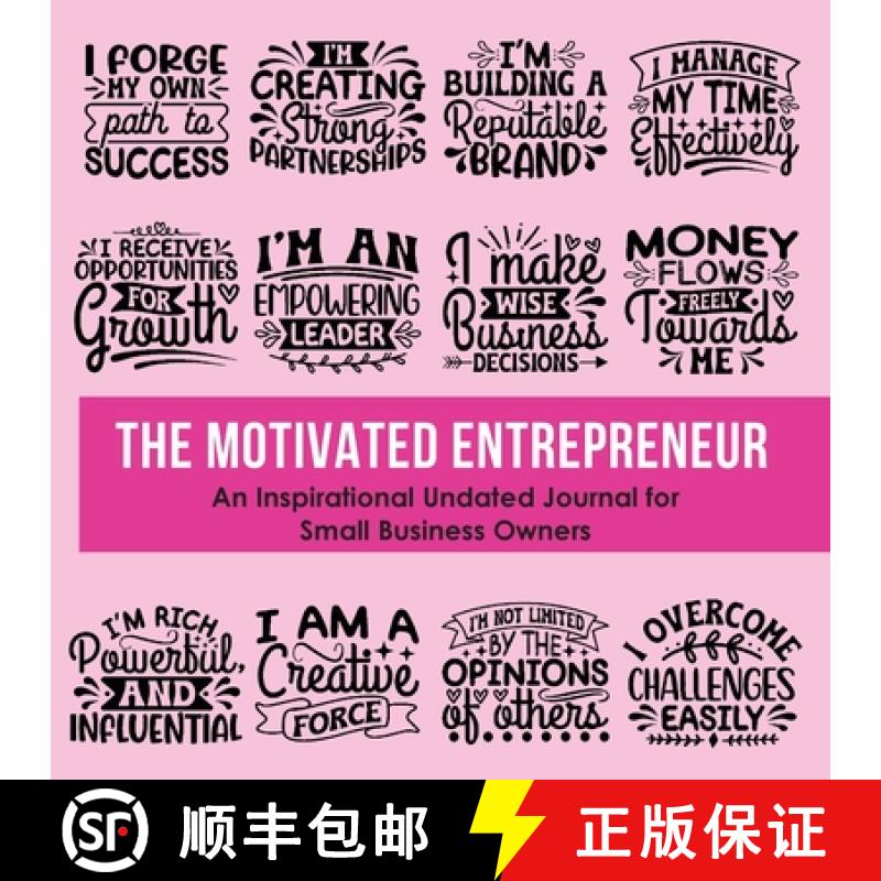 【3-4周达】The Motivated Entrepreneur: An Inspirational Undated Journal for Small Business Owners [9798988105312]