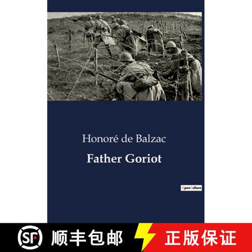 【3-4周达】Father Goriot: The Complexities of Human Nature and Society [9791041801336]