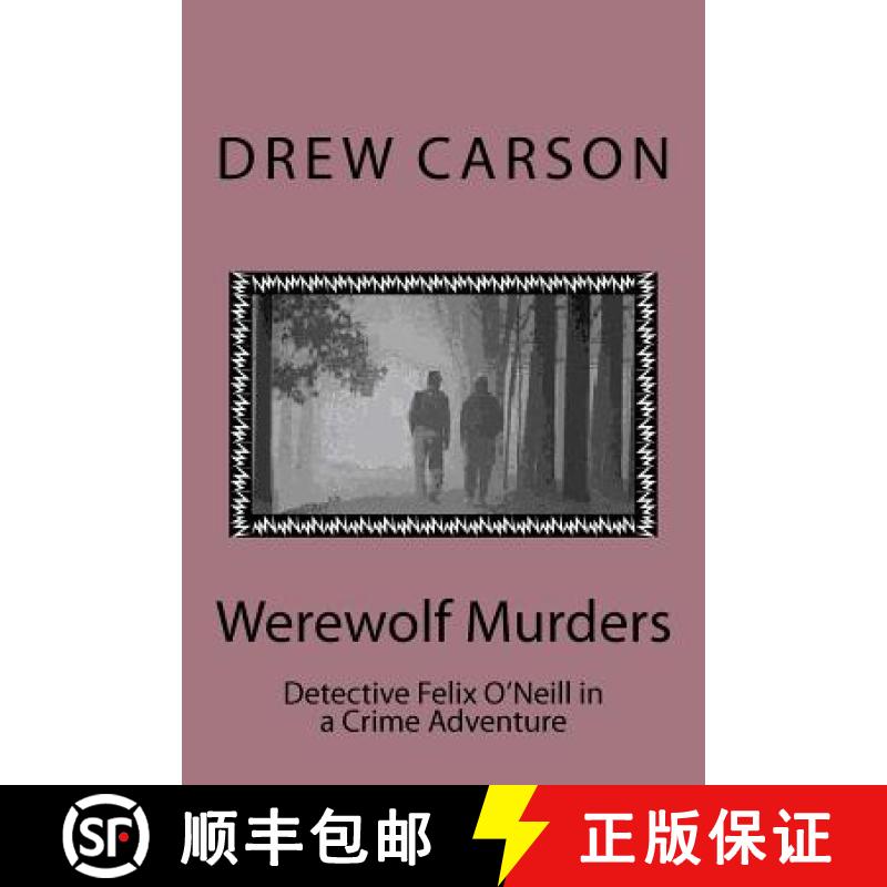 【3-4周达】Werewolf Murders: Detective Felix O'Neill in a Crime Adventure [9780956143594]