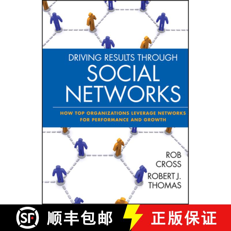 【2-3周达】Driving Results Through Social Networks - How Top Organizations Leverage Networks for Perf... [9780470392492]