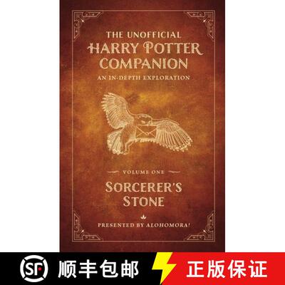 预订 精装 The Unofficial Harry Potter Companion Volume 1: Sorcerer's Stone: An In-Depth Exploration [9781948174930]