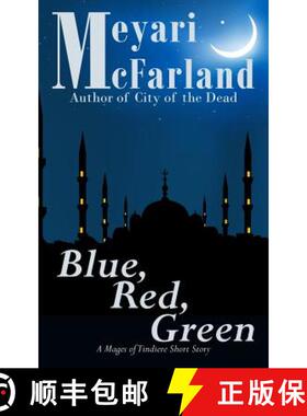 【3-4周达】Blue, Red, Green: A Mages of Tindiere Short Story [9781939906878]