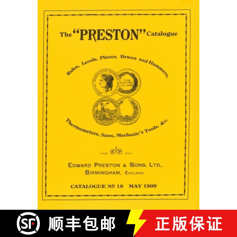 【3-4周达】The Preston Catalogue -1909 : Rules, Levels, Planes, Braces and Hammers, Thermometers, Saw... [9780961808891]
