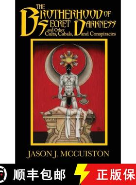 【3-4周达】The Brotherhood of Secret Darkness and Other Cults, Cabals, and Conspiracies [9781951716356]