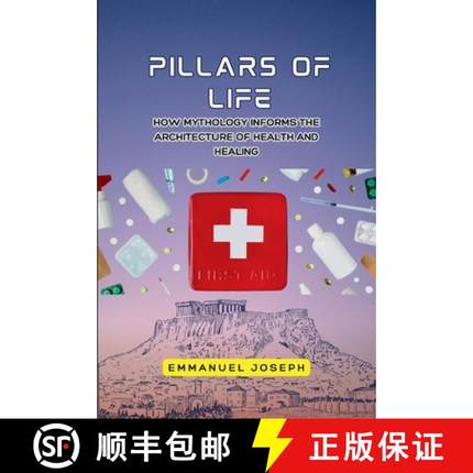 【3-4周达】Pillars of Life, How Mythology Informs the Architecture of Health and Healing [9783767954830]