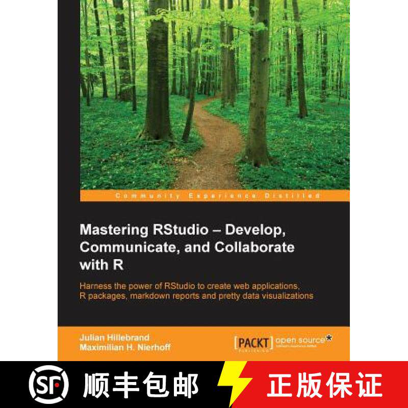预订 Mastering RStudio: Harness the power of RStudio to create web applications, R packages, markdown... [9781783982547]