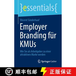 Sie attraktiven als Arbeitgeber Branding KMUs 9783658388522 werden 1... Employer für Wie einer Marke 4周达