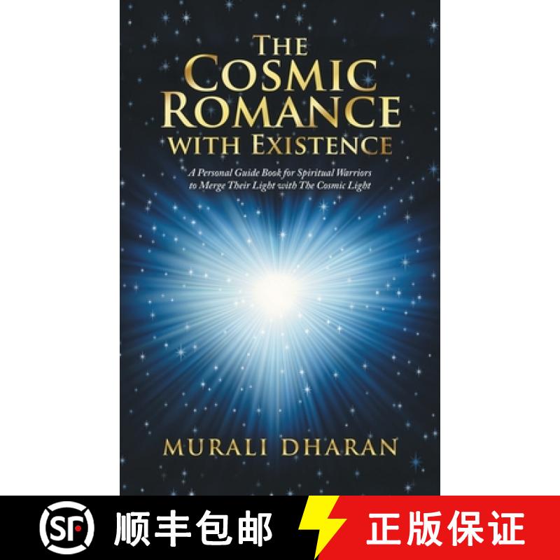 【2-3周达】The Cosmic Romance with Existence: A Personal Guide Book for Spiritual Warriors to Merge T... [9781482879360]