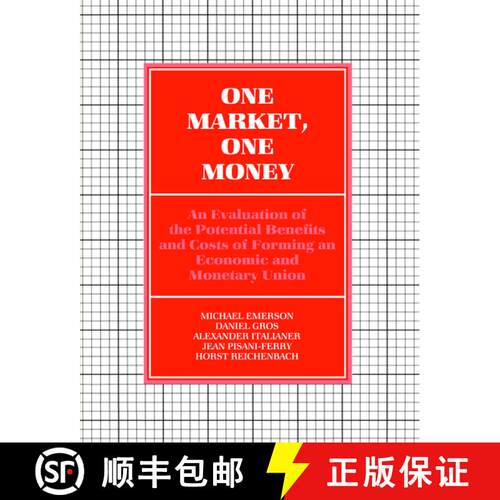 【3-4周达】One Market, One Money: An Evaluation of the Potential Benefits and Costs of Forming an Eco... [9780198773245]